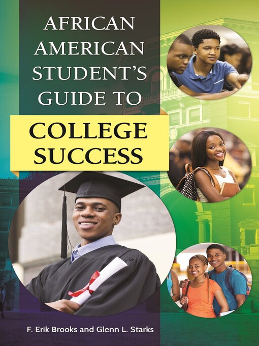 Title details for African American Student's Guide to College Success by F. Erik Brooks - Available